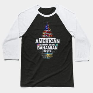 Christmas Tree  American Grown With Bahamian Roots - Gift for Bahamian From Bahamas Baseball T-Shirt